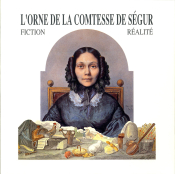 L'Orne et la Comtesse de Sgur. Fictions et ralits