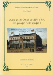 L'Orne et les Ornais de 1880  1914, une presque Belle poque