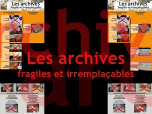 Les archives, fragiles et irremplaables
