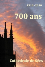 Cathdrale de Ses : 700me anniversaire