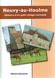 Neuvy-au-Houlme, histoire d'un petit village normand